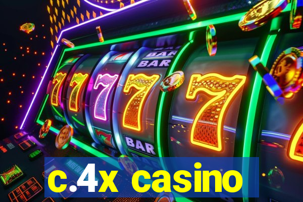 c.4x casino